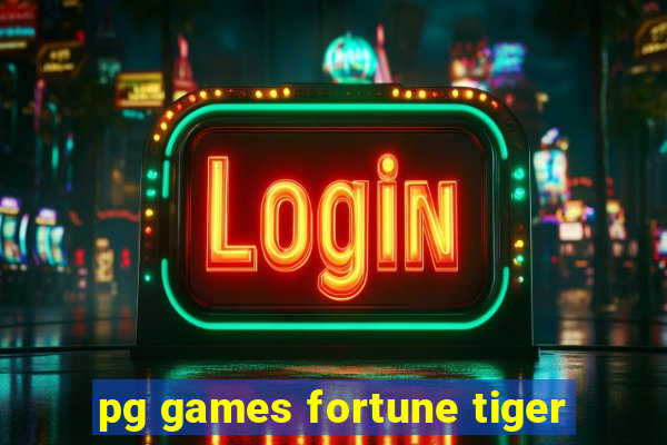 pg games fortune tiger